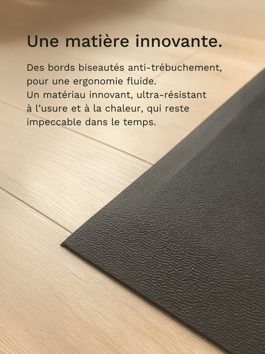 Le tapis antifatigue poss?de une mati?re innovante qui résiste à la chaleur et à l&